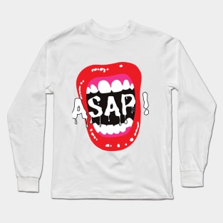 ASAP Mania! Get Your Corporate Gifts Now! Long Sleeve T-Shirt